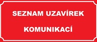 Seznam uzavírek komunikací