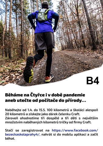 Běháme na Čtyřce i v době pandemie aneb utečte od počítače do přírody…To je nová sportovní akce městské části Praha 4, která navazuje na úspěšnou Běžeckou školu. Běháme na Čtyřce i v době pandemie aneb utečte od počítače do přírody…To je nová sportovní akce městské části Praha 4, která navazuje na úspěšnou Běžeckou školu.