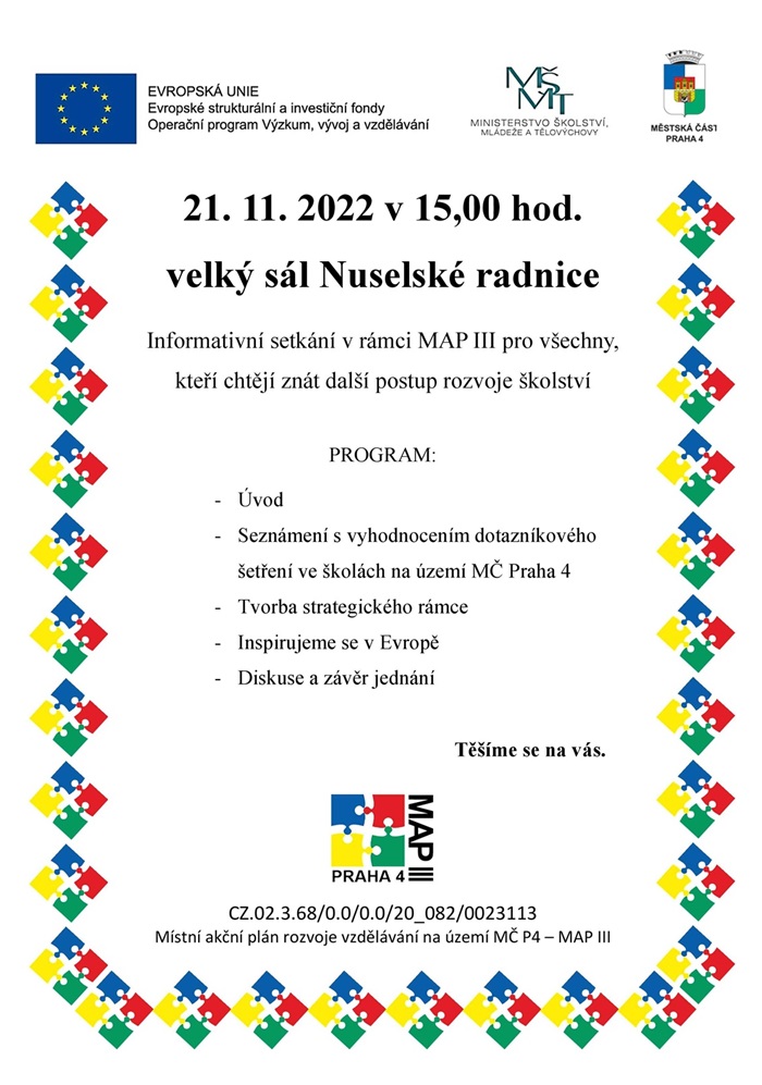 Srdečně zveme na Informativní setkání  v rámci MAP III. Těšíme se na Vás 21. 11. 2022 v 15,00 ve velkém sále historické budovy radnice v Nuslích. 